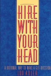 Front cover of Hire with your head by Lou Adler
