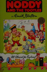 Cover of Noddy and the Tootles by Enid Blyton