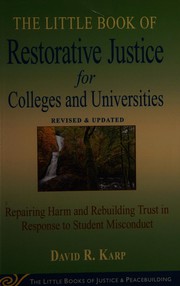 Front cover of Little Book of Restorative Justice for Colleges and Universities by David Karp