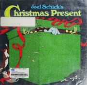 Cover of Joel Schick's Christmas present by Joel Schick