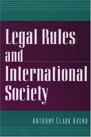 Front cover of Legal Rules and International Society by Anthony Clark Arend