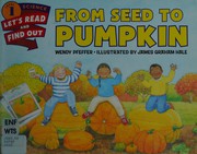 Cover of From Seed to Pumpkin by Wendy Pfeffer