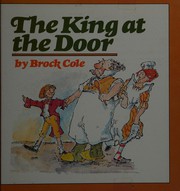 Front cover of The king at the door by Brock Cole