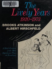 Cover of The lively years, 1920-1973 by Brooks Atkinson