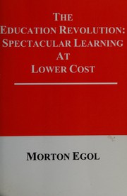 Front cover of The Education Revolution by Morton Egol