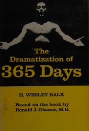 Front cover of The dramatization of 365 days by H. Wesley Balk
