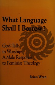 Cover of WHAT LANGUAGE SHALL I BORROW? by BRIAN WREN