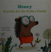 Front cover of Henry Searches for the Perfect Family by Yann Walcker