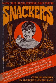 Front cover of SNACKERS Kick the Junk Food Habit by Maureen and Jim WALLACE