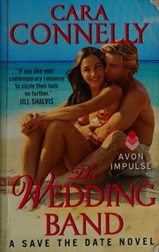 Front cover of The wedding band by Cara Connelly