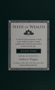 Front cover of Seeds of wealth by Justin Ford