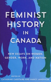 Front cover of Feminist History in Canada by Catherine Carstairs