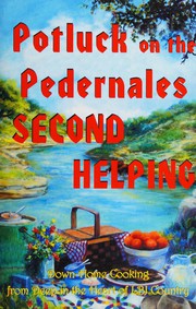 Front cover of Second Helping, Potluck on the Pedernales by Community Garden Club of Johnson City