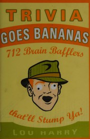 Front cover of Trivia Goes Bananas by Joe Rhatigan