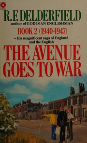Cover of The Avenue goes to war by R. F. Delderfield