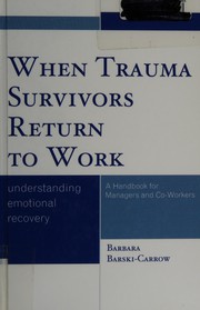 Cover of When trauma survivors return to work by Barbara Barski-Carrow
