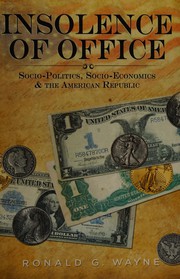 Front cover of Insolence of office by Ronald G. Wayne