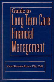 Front cover of Guide to Long Term Care Financial Management by Karen Stevenson Brown