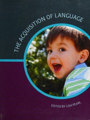 Front cover of The acquisition of language by Lisa Pearl