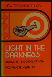 Front cover of Light in the darkness by Homer Austin Kent Jr.