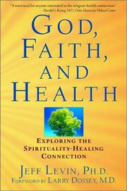Front cover of God, Faith, and Health by Jeff Levin