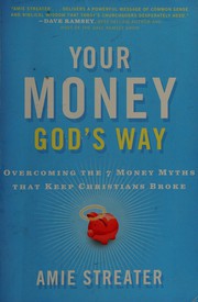 Front cover of Your money God's way by Amie Streater