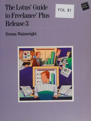 Cover of The Lotus guide to Freelance Plus Release3 by Donna Wainwright