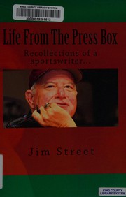 Front cover of Life from the press box by Jim Street