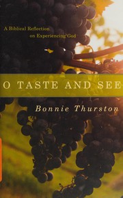 Cover of O taste and see by Bonnie Bowman Thurston
