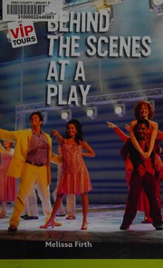 Front cover of Behind the scenes at a play by Melissa Firth
