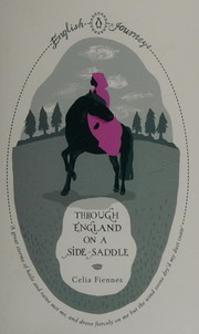 Cover of Through England on a side saddle by Celia Fiennes