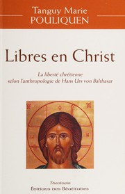 Front cover of Libres en Christ by Tanguy Marie Pouliquen