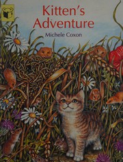 Front cover of Kitten's adventure by Michele Coxon