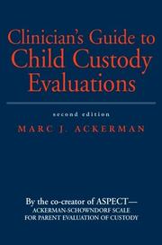 Front cover of Clinician's Guide to Child Custody Evaluations by Marc J.  Ph.D. Ackerman