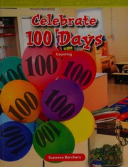 Front cover of Celebrate 100 days by Suzanne I. Barchers