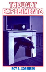 Cover of Thought experiments by Roy A. Sorensen