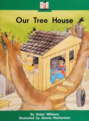 Cover of Our tree house by Rebel Williams