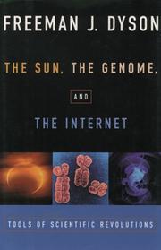 Front cover of The sun, the genome & the Internet by Freeman J. Dyson