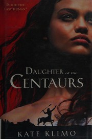 Front cover of Daughter of the centaurs by Kate Klimo