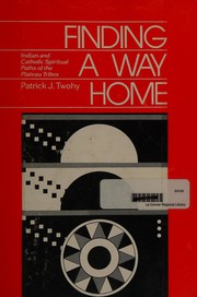 Cover of Finding a way home by Patrick J. Twohy