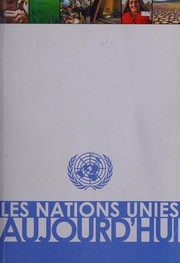 Cover of Les Nations Unies aujourd'hui by United Nations. Department of Public Information