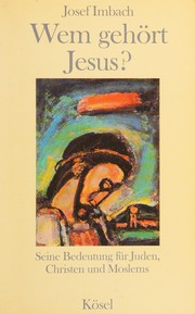 Front cover of Wem gehört Jesus? by Josef Imbach