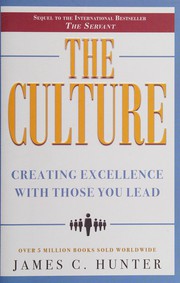 Front cover of The culture by James C. Hunter