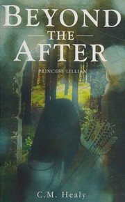 Cover of Beyond the after by C. M. Healy