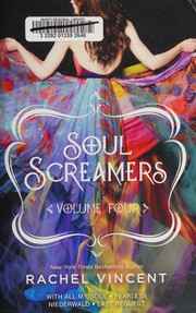 Front cover of Soul Screamers Vol. 4 by Rachel Vincent