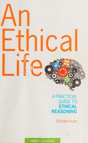 Cover of An ethical life by Richard Kyte