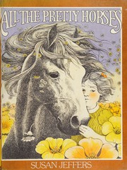 Front cover of All the Pretty Horses by Susan Jeffers