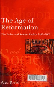 Front cover of The age of Reformation by Alec Ryrie
