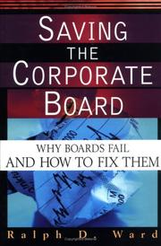 Cover of Saving the Corporate Board by Ralph D. Ward