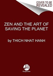 Front cover of Zen and the Art of Saving the Planet by Thích Nhất Hạnh